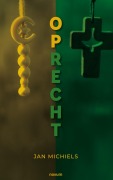 Cover-Bild zum Titel 'Oprecht' von 'Jan Michiels'