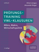 Cover-Bild zum Titel 'Prüfungstraining VWL-Klausuren' von 'Oliver Letzgus, Alexander Rieger'