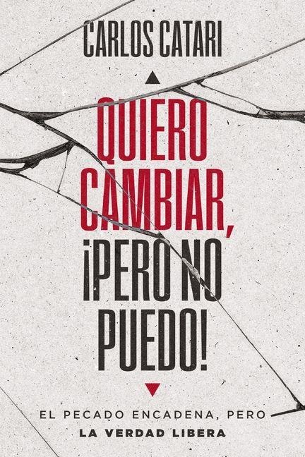 Quiero Cambiar, ¡Pero No Puedo! - Carlos Catari
