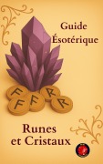 Cover-Bild zum Titel 'Guide Ésotérique Runes Et Cristaux' von 'Alina Rubi'