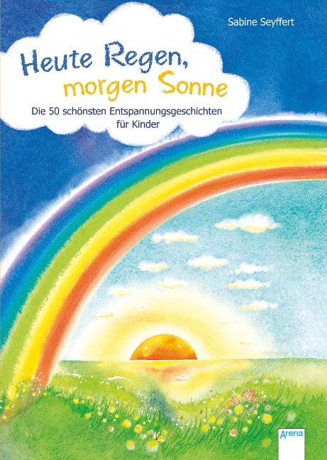 Heute Regen, morgen Sonne - Sabine Seyffert