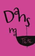Cover-Bild zum Titel 'Dans ma tête' von 'Tom Huser'