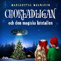 Cover-Bild zum Titel 'Chokladligan och den magiska kristallen' von 'Margaretha Malmgren'