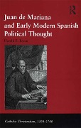 Cover-Bild zum Titel 'Juan de Mariana and Early Modern Spanish Political Thought' von 'Harald E. Braun'
