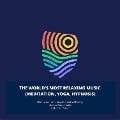 The World's Most Relaxing Music - Meditation, Yoga, Reiki, Massage, Hypnosis - Robert A. Hayworth, Robert A. Hayworth
