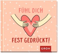 Cover-Bild zum Titel 'Fühl dich fest gedrückt!' von ''