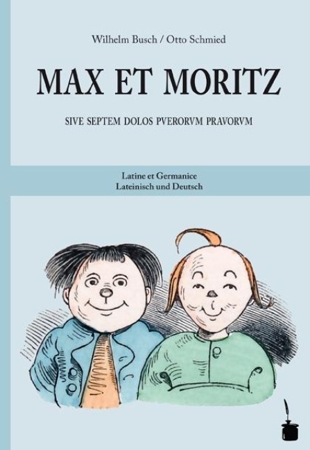 Max und Moritz. Max et Moritz - Wilhelm Busch