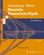 Cover-Bild zum Titel 'Klassische Theoretische Physik' von 'Hartmann Römer, Josef Honerkamp'