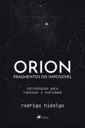 Orion, Fragmentos do Impossível - Rodrigo Hidalgo