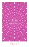 Cover-Bild zum Titel 'Rave' von 'Irvine Welsh'