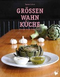 Cover-Bild zum Titel 'Größenwahn Küche' von 'Thomas Sträter'