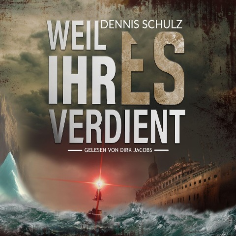 Weil ihr es verdient - Dennis Schulz