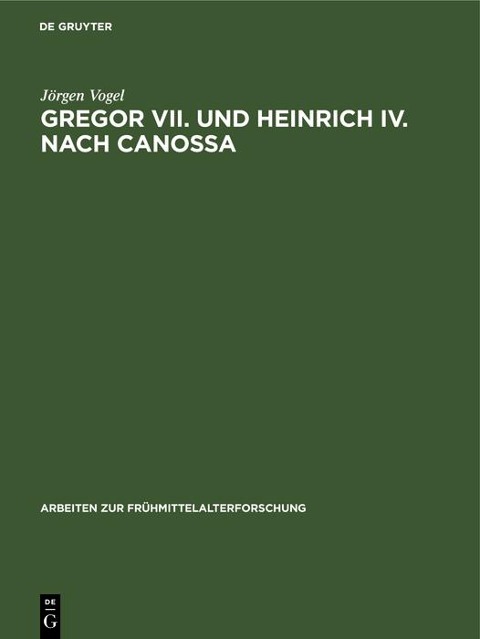 Gregor VII. und Heinrich IV. nach Canossa - Jörgen Vogel
