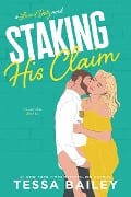 Staking His Claim - Tessa Bailey