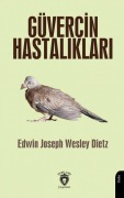 Cover-Bild zum Titel 'Güvercin Hastaliklari' von 'Edwin Joseph, Wesley Dietz'