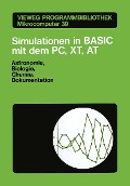 Cover-Bild zum Titel 'Simulationen in BASIC mit dem IBM PC, XT, AT' von 'Martin Stumpp'