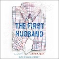 The First Husband - Laura Dave