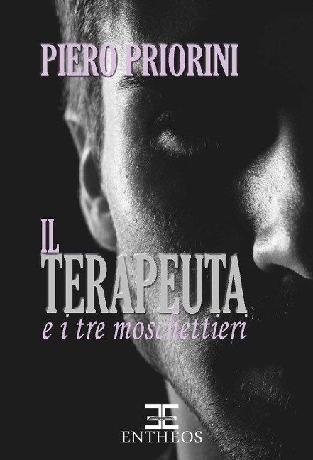 Il Terapeuta e i tre moschettieri - Piero Priorini