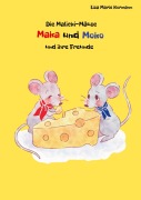 Cover-Bild zum Titel 'Die Malicki-Mäuse Maka und Moko und ihre Freunde' von 'Lisa Marie Kormann'