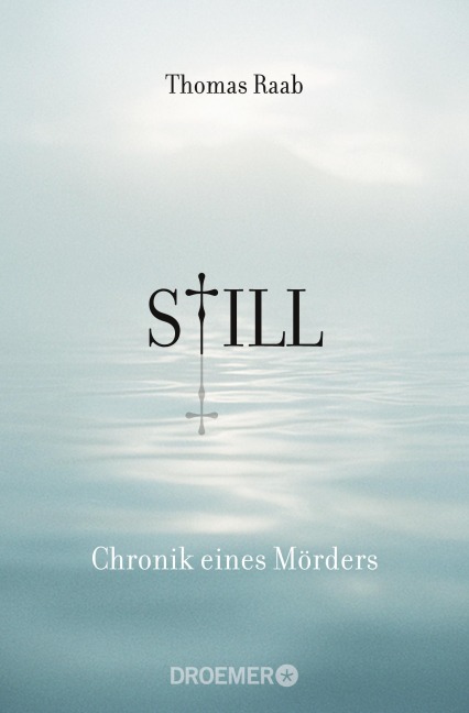 Still - Chronik eines Mörders - Thomas Raab