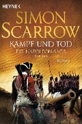 Cover-Bild zum Titel 'Kampf und Tod - Die Napoleon-Saga 1809 - 1815' von 'Simon Scarrow'