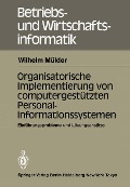 Organisatorische Implementierung von computergestützten Personalinformationssystemen - W. Mülder