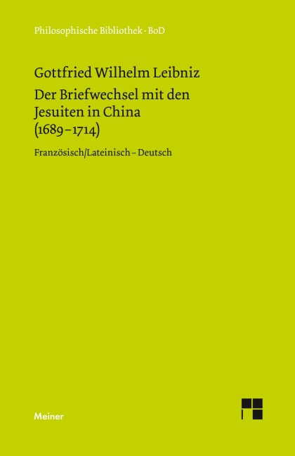 Der Briefwechsel mit den Jesuiten in China (1689-1714) - Gottfried W Leibniz