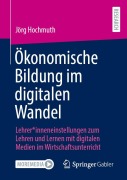 Cover-Bild zum Titel 'Ökonomische Bildung im digitalen Wandel' von 'Jörg Hochmuth'