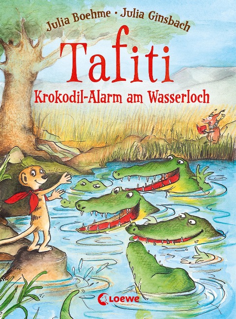 Tafiti (Band 19) - Krokodil-Alarm am Wasserloch - Julia Boehme