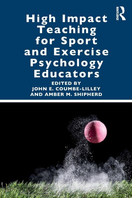 High Impact Teaching for Sport and Exercise Psychology Educators - 