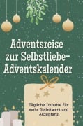 Cover-Bild zum Titel 'Adventsreise zur Selbstliebe-Adventskalender' von 'Alice Herrmann'