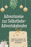 Cover-Bild zum Titel 'Adventsreise zur Selbstliebe-Adventskalender' von 'Alice Herrmann'