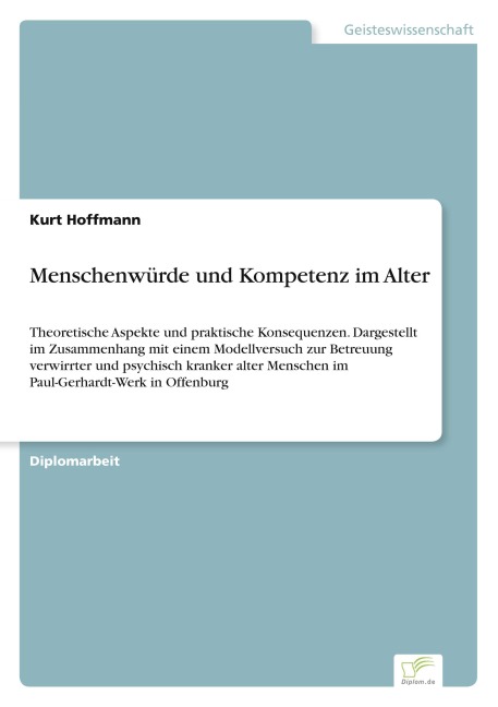 Menschenwürde und Kompetenz im Alter - Kurt Hoffmann