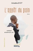 Cover-Bild zum Titel 'L'appât du pain' von 'Amadou Diop'