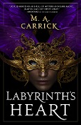 Cover-Bild zum Titel 'Labyrinth's Heart' von 'M. A. Carrick'