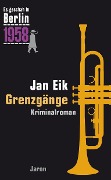 Grenzgänge - Jan Eik