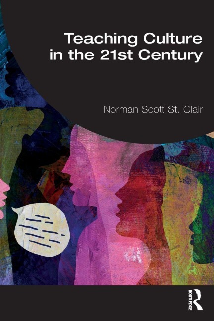 Teaching Culture in the 21st Century - Norman Scott St. Clair