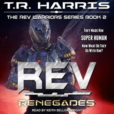 REV Lib/E: Renegades - T. R. Harris
