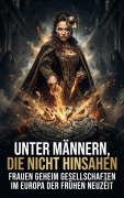 Cover-Bild zum Titel 'Unter Männern, die nicht hinsahen' von 'Lina Krüger'
