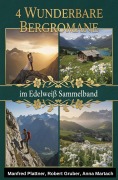Cover-Bild zum Titel '4 Wunderbare Bergromane im Edelweiß Sammelband' von 'Manfred Plattner, Robert Gruber'