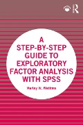 Cover-Bild zum Titel 'A Step-by-Step Guide to Exploratory Factor Analysis with SPSS' von 'Marley W. Watkins'
