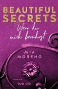 Beautiful Secrets - Wenn du mich berührst - Mia Moreno