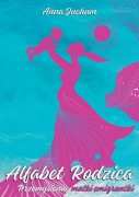 Cover-Bild zum Titel 'Alfabet Rodzica' von 'Anna Juchum, Limitless Mind Publishing'