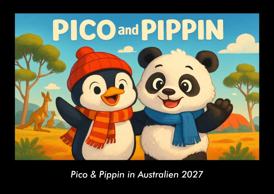Pico & Pippin in Australien 2027 Fotokalender DIN A3 - Tobias Schmitt, Kevin Heber