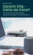 Cover-Bild zum Titel 'Entgrenzter Alltag - Arbeiten ohne Grenzen?' von 'Anne von Streit'
