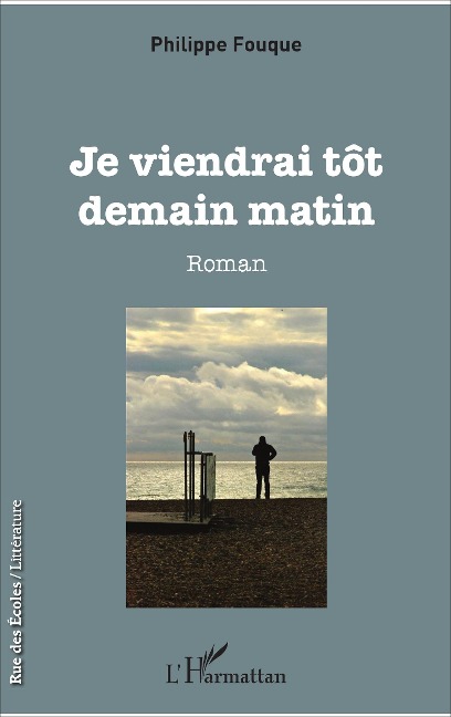 Je viendrai tôt demain matin - Philippe Fouque