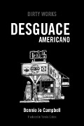 Cover-Bild zum Titel 'Desguace americano' von 'Bonnie Jo Campbell'