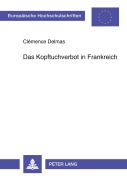 Cover-Bild zum Titel 'Das Kopftuchverbot in Frankreich' von 'Clémence Delmas'