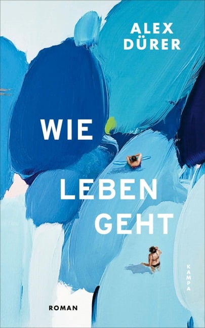 Wie leben geht - Alex Dürer
