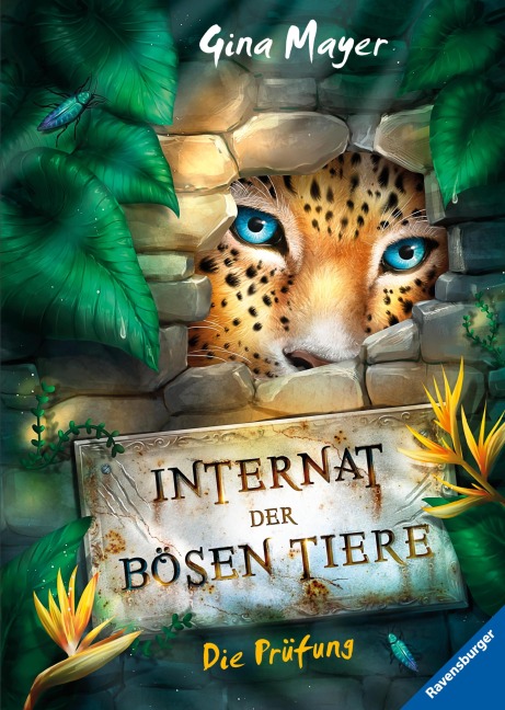 Internat der bösen Tiere, Band 1 - Die Prüfung - Gina Mayer